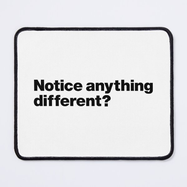 Item preview, Notice anything different? (black) designed and sold by dudethecreator.