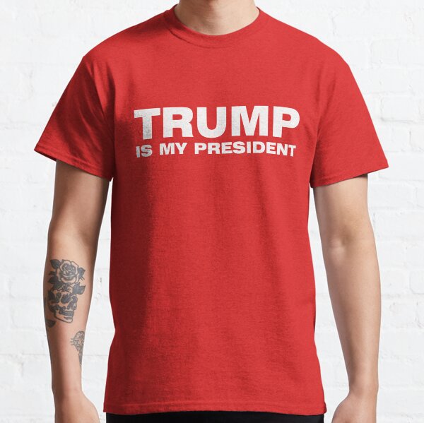 TRUMP ES MI PRESIDENTE Camiseta clásica