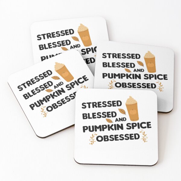 Item preview, Stressed Blessed and Pumpkin Spice Obsessed designed and sold by imaneless.