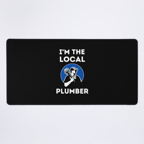 Item preview, I'm The Local Plumber designed and sold by Einstein12345.