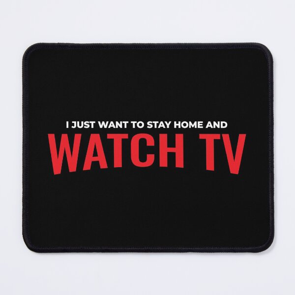 Item preview, I Just Want To Watch TV Binge Watcher designed and sold by Maria Garcia.
