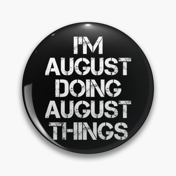 Item preview, August T-ShirtAugust Name T ShirtAugust Doing August Things designed and sold by SwickDavies.
