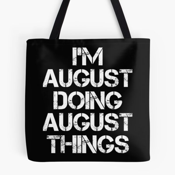 Item preview, August T-ShirtAugust Name T ShirtAugust Doing August Things designed and sold by SwickDavies.