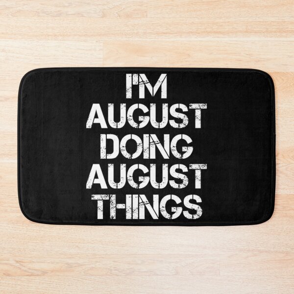 Item preview, August T-ShirtAugust Name T ShirtAugust Doing August Things designed and sold by SwickDavies.