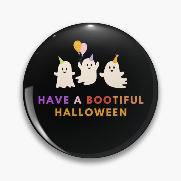 Item preview, Have A Bootiful Halloween designed and sold by MYNTLYF.