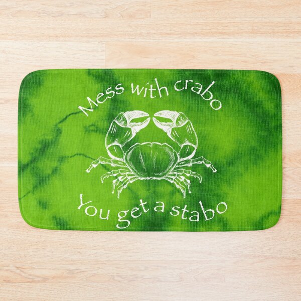 Item preview, Mess with Crabo, You Get a Stabbo designed and sold by Meme Economy.
