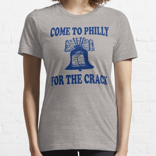 Item preview, Come To Philly For The Crack designed and sold by movie-shirts.