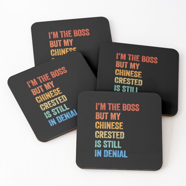 Item preview, I'm The Boss Chinese Crested Still In Denial designed and sold by Guarddogdrive.