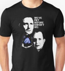 Lost Highway ~ WE'VE MET BEFORE HAVEN'T WE? Unisex T-Shirt