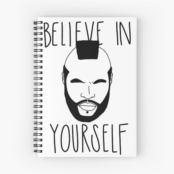 Item preview, Mr. T “Believe in Yourself“ designed and sold by musicalsoul1023.
