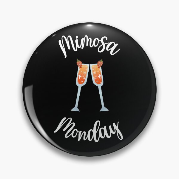Item preview, Mimosa Monday designed and sold by LiToDesignCo.