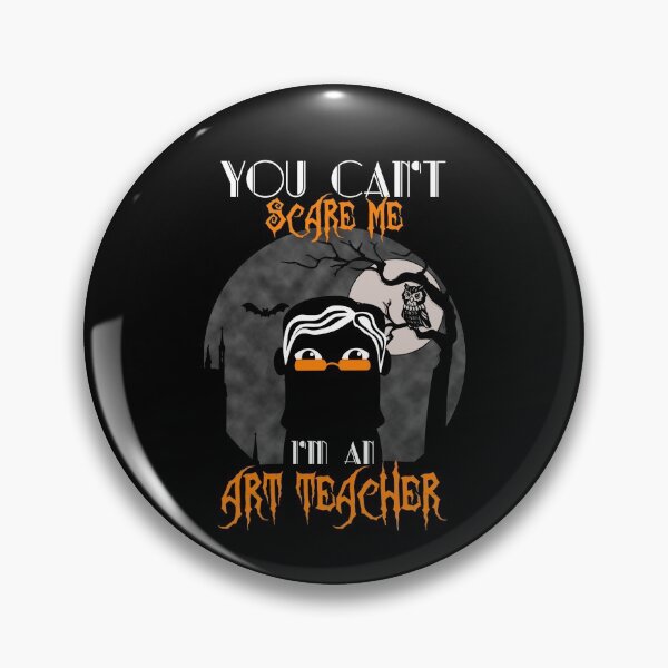 Item preview, You can't scare me i'm an art teacher halloween gift designed and sold by Nadey.