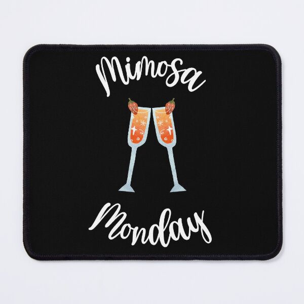 Item preview, Mimosa Monday designed and sold by LiToDesignCo.