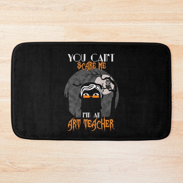 Item preview, You can't scare me i'm an art teacher halloween gift designed and sold by Nadey.