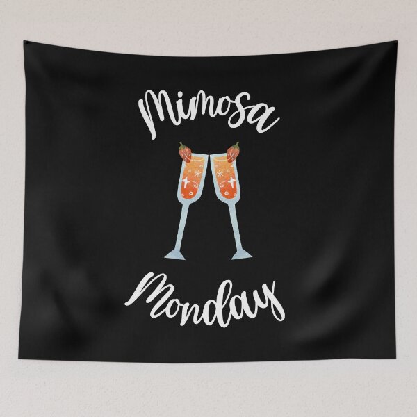Item preview, Mimosa Monday designed and sold by LiToDesignCo.