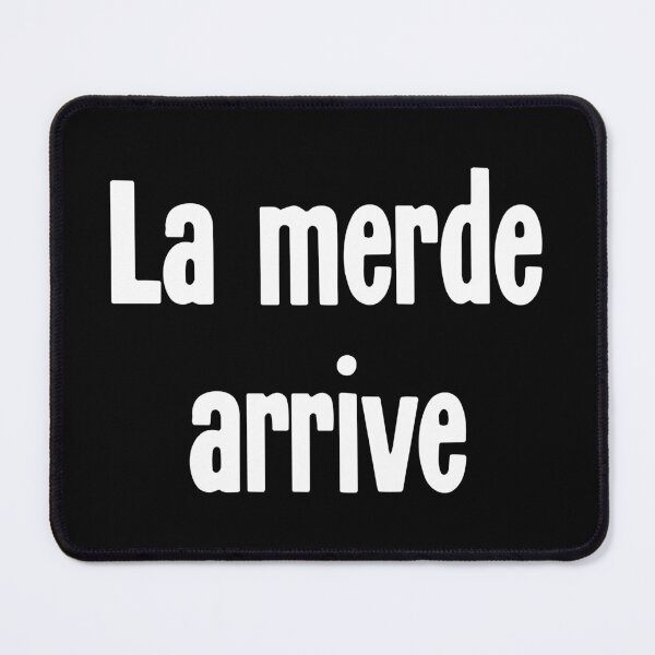 Item preview, La Merde Arrive ('Shit Happens' in French) designed and sold by Good-Looking Corpse.
