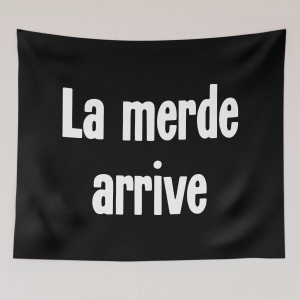Aperçu de l'œuvre La Merde Arrive ('Shit Happens' en français) créée et vendue par Good-Looking Corpse.