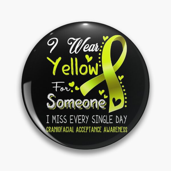 Item preview, I Wear Yellow For Someone I Miss Every Single Day Craniofacial Acceptance Awareness designed and sold by hvoid41.