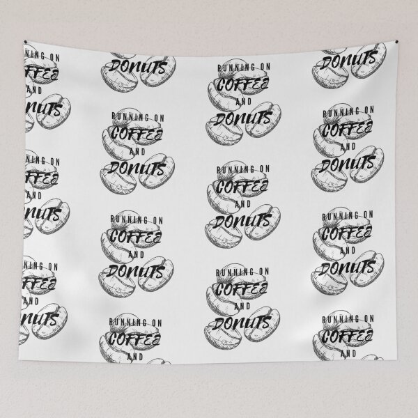 Item preview, Running On Coffee And Donuts Funny Saying Beans Background designed and sold by LuckyKermit.