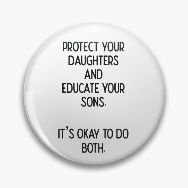 Item preview, Protect Your Daughters and Educate Your Sons designed and sold by LineyWorx.