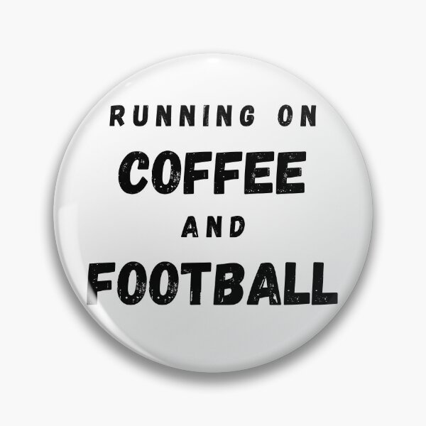 Item preview, Running On Coffee And Football Funny Saying designed and sold by LuckyKermit.