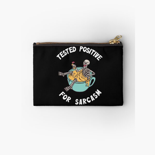 Item preview, Tested positive for sarcasm designed and sold by Art Wear.