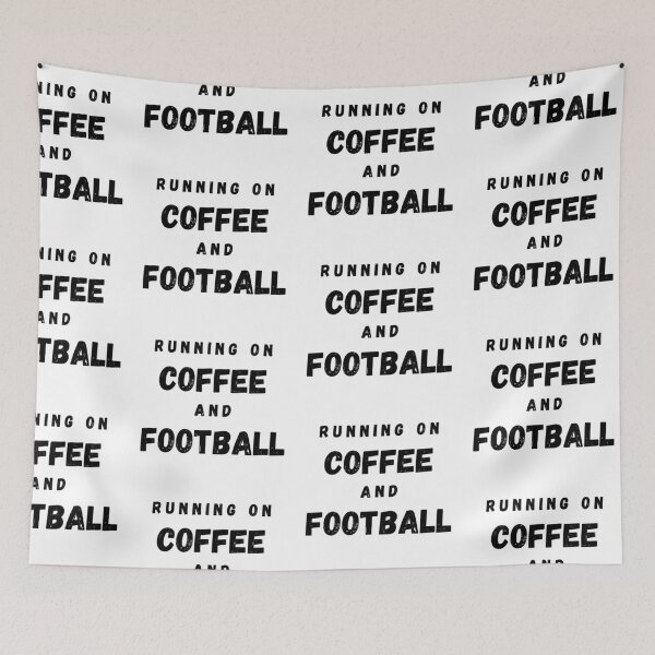Item preview, Running On Coffee And Football Funny Saying designed and sold by LuckyKermit.