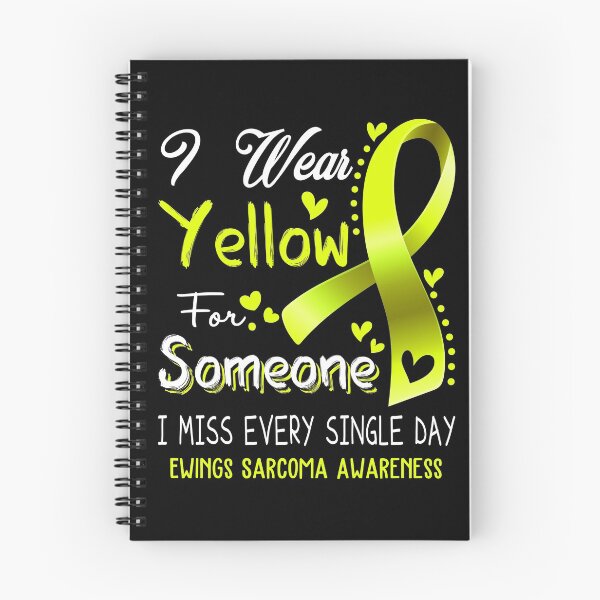 Item preview, I Wear Yellow For Someone I Miss Every Single Day Ewings Sarcoma Awareness designed and sold by hvoid41.