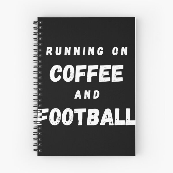 Item preview, Running On Coffee And Football Funny Saying In Black designed and sold by LuckyKermit.