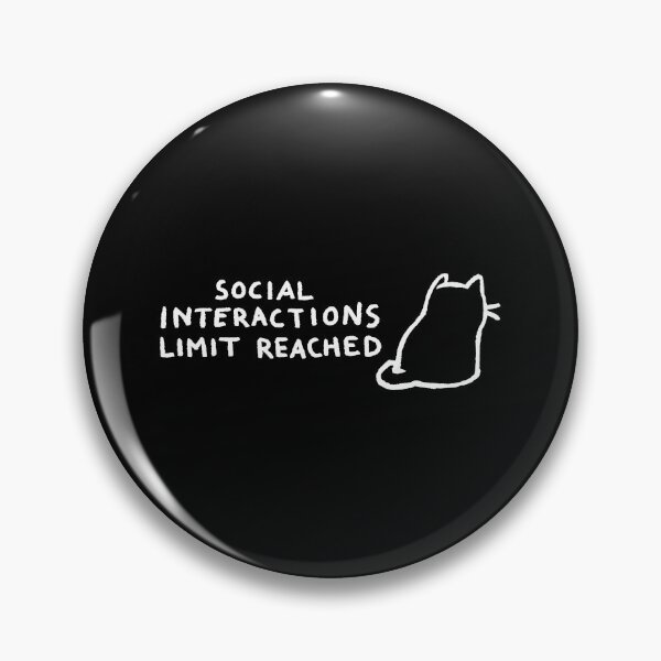 Item preview, Fox Shiver™ - Social Interactions Limit Reached designed and sold by Fox Shiver.