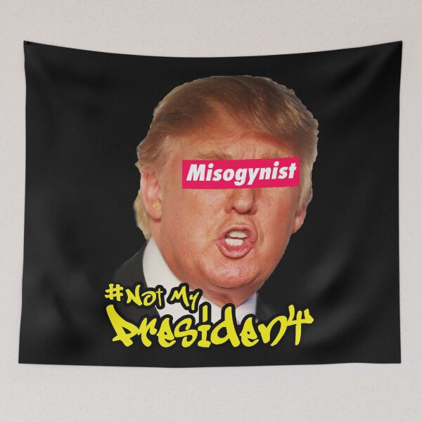 Item preview, This Misogynist is NOT my President designed and sold by Thelittlelord.