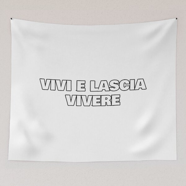 Item preview, Vivi e lascia vivere - live and let live - Italian sayings designed and sold by Silviajones.
