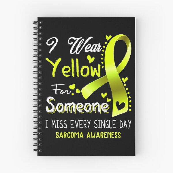 Item preview, I Wear Yellow For Someone I Miss Every Single Day Sarcoma Awareness designed and sold by hvoid41.