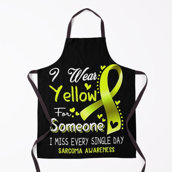Item preview, I Wear Yellow For Someone I Miss Every Single Day Sarcoma Awareness designed and sold by hvoid41.