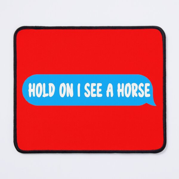 Item preview, HOLD ON I SEE A HORSE Stickers - hat- phone case designed and sold by LunarVision.