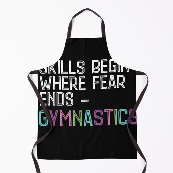 Item preview, Skills begin where Fear ends Gymnastics Acrobatic Gymnast designed and sold by Rzelemenz.