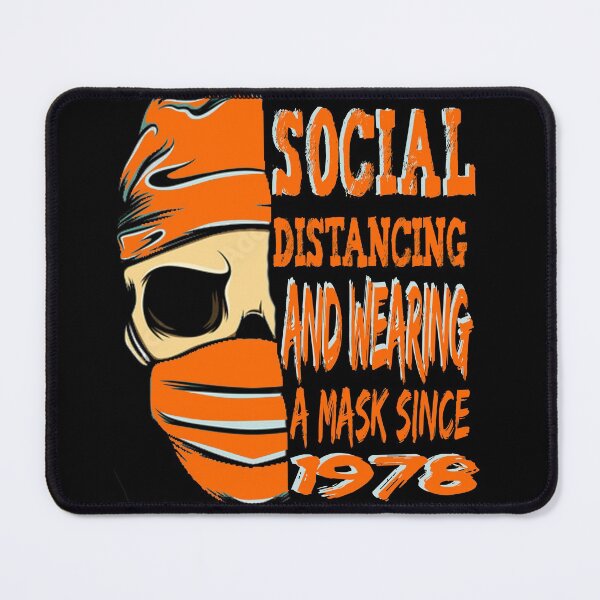 Item preview, Social Distancing And Wearing A Mask Since 1978 designed and sold by illustrapho.