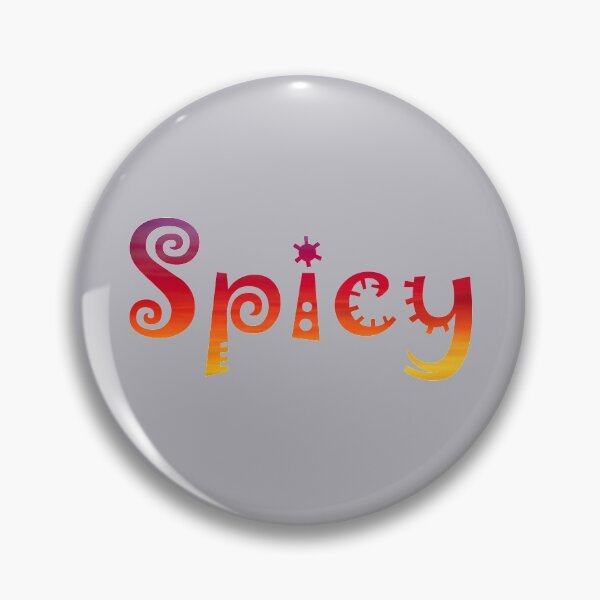 Item preview, Spicy. A spicy hot one word design. designed and sold by lightnshadow1.
