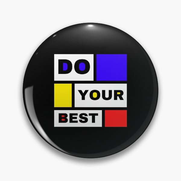 Item preview, DO YOUR BEST - Mondrian style art design with inspirational life advice designed and sold by Art4Motivation.