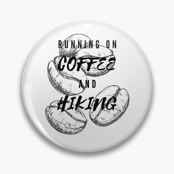 Item preview, Running On Coffee And Hiking Funny Saying Beans Background designed and sold by LuckyKermit.