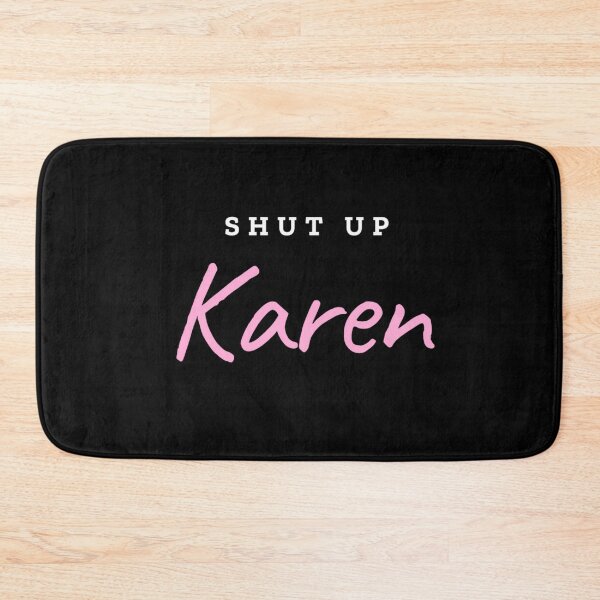 Item preview, Shut Up Karen Funny Karen Memes Funny Shirt, Memes Tee, Calm Down Karen, Humor Shirt, Protest Shirt, Gift For Friend   designed and sold by Mehdi Art.