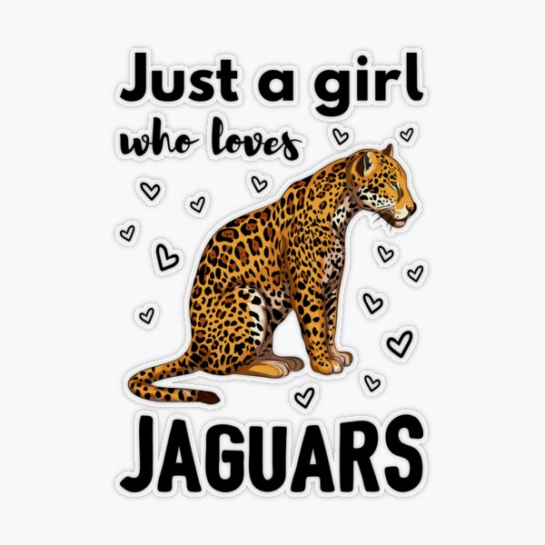 Just a Girl Who Loves Jaguars Funny Jaguar Women Girl T-Shirt