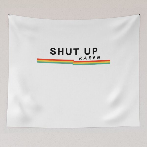 Item preview, Shut Up Karen Funny Karen Memes Funny Shirt, Memes Tee, Calm Down Karen, Humor Shirt, Protest Shirt, Gift For Friend   designed and sold by Mehdi Art.