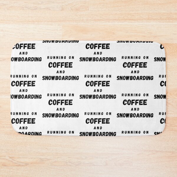 Item preview, Running On Coffee And Snowboarding Funny Saying designed and sold by LuckyKermit.