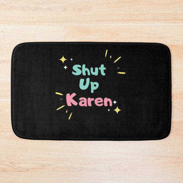 Item preview, Shut Up Karen Funny Karen Memes Funny Shirt, Memes Tee, Calm Down Karen, Humor Shirt, Protest Shirt, Gift For Friend   designed and sold by Mehdi Art.