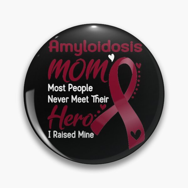 Item preview, Amyloidosis Mom Most People Never Meet Their Hero designed and sold by hvoid41.
