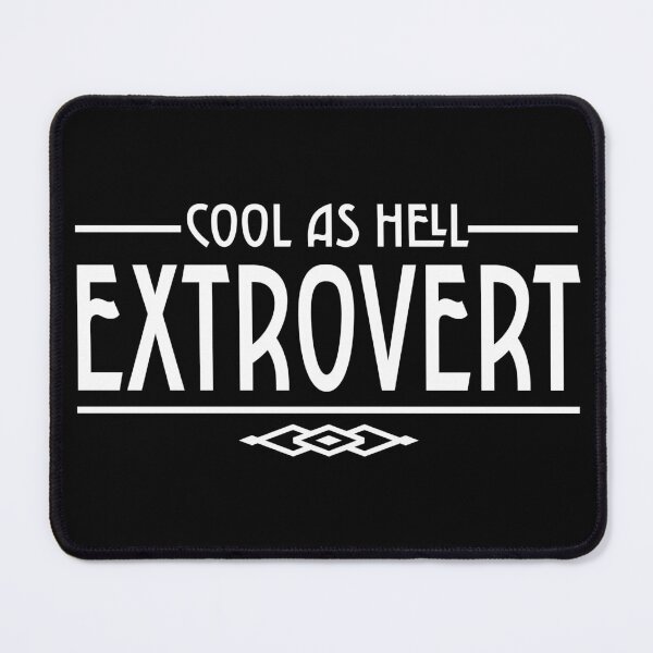 Item preview, Cool as Hell Extrovert designed and sold by TheMurphyGirl.
