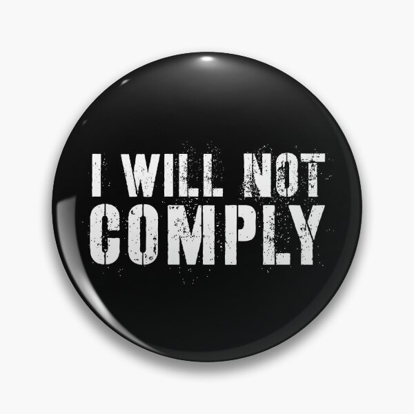 Item preview, I Will Not Comply designed and sold by brizodesign.