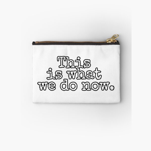 Item preview, This is what we do now. designed and sold by CATHERINE NELSON.