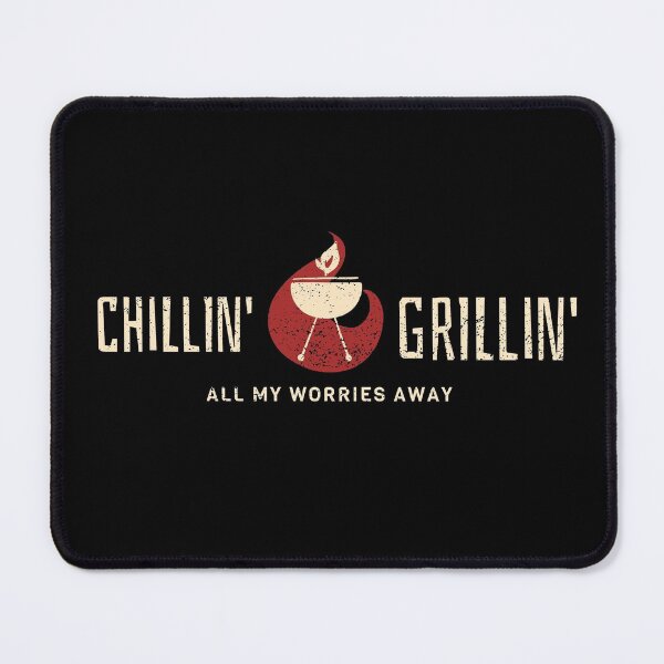 Item preview, Chillin' Grillin' All My Worries Away designed and sold by VBeesTees.